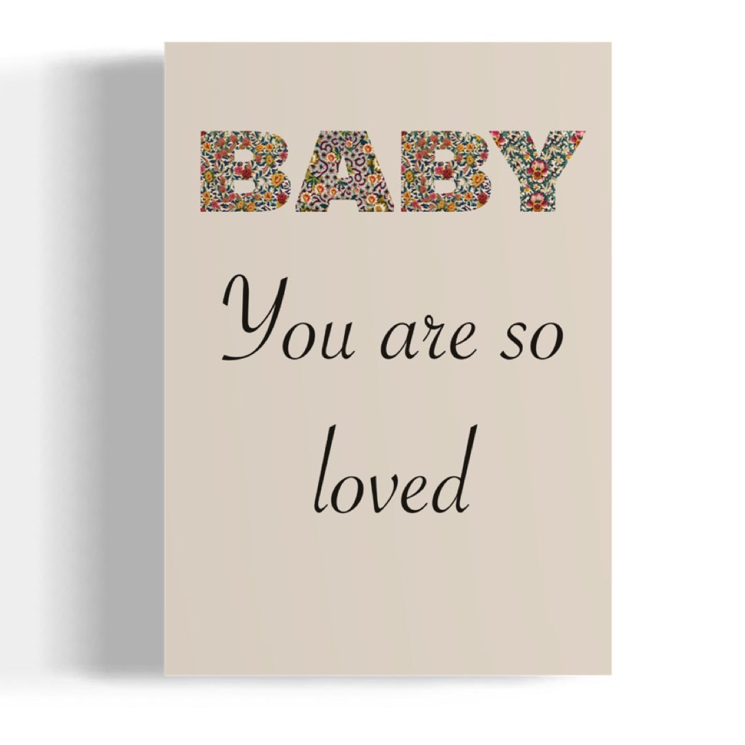 A4 Print at home (Baby you are so loved)