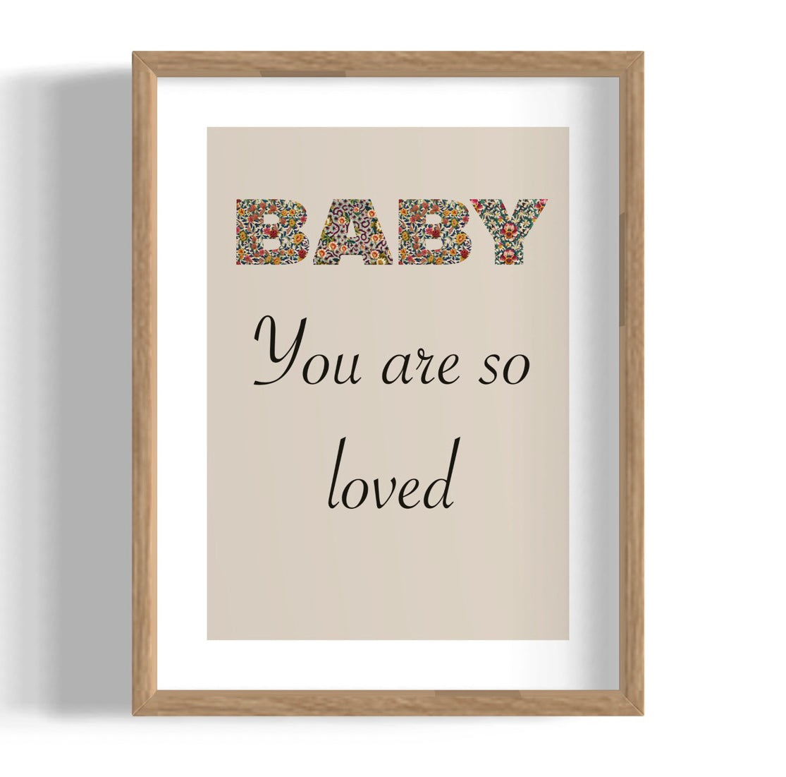 A4 Print at home (Baby you are so loved)